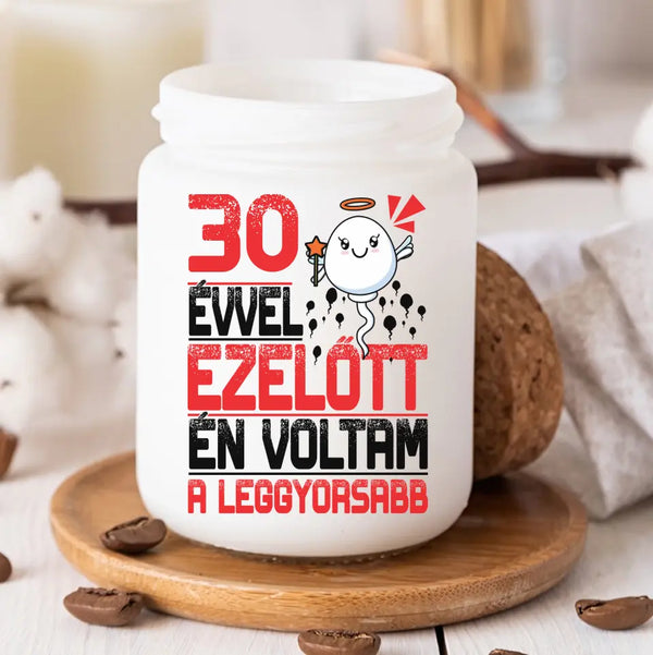 Én voltam a leggyorsabb - Illatgyertya